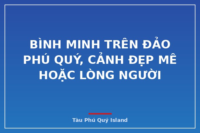 Bình minh trên đảo Phú Quý, cảnh đẹp mê hoặc lòng người